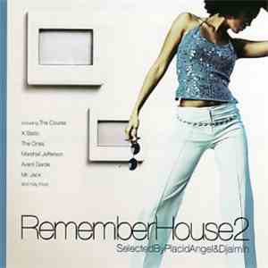 Placid Angel & Djaimin - RememberHouse2
