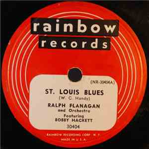 Ralph Flanagan And Orchestra - St. Louis Blues / Basin St. Blues