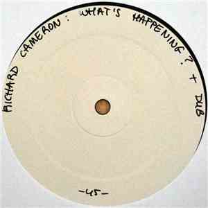 Richard Cameron - What's Happening?
