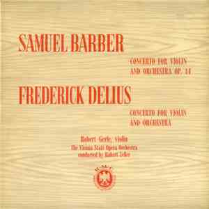 Samuel Barber, Frederick Delius - Concerto For Violin And Orchestra Op. 14 ...