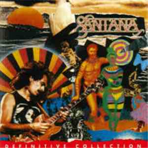 Santana - Definitive Collection