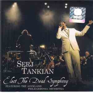 Serj Tankian - Elect The Dead Symphony