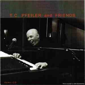 T. C. Pfeiler - T. C. Pfeiler And Friends