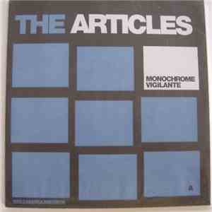 The Articles  - Monochrome Vigilante