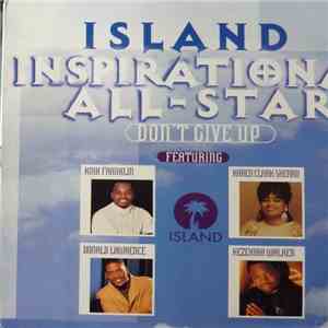 The Island Inspirational All-Stars - Don't Give Up