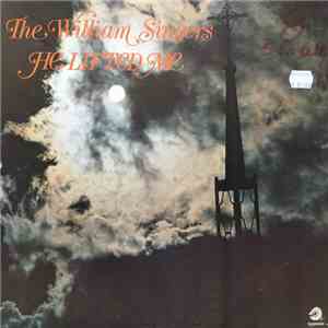 The William Singers - He Lifted Me