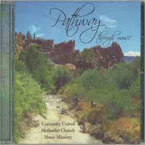 University United Methodist Church, San Antonio, Texas - Pathway Through Music