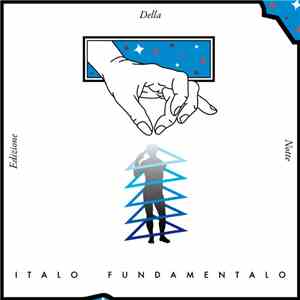 Various - Italo Fundamentalo Presents: Edizione Della Notte