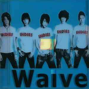 Waive  - Indies