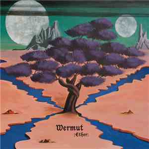 Wermut - Ether
