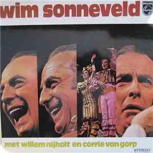 Wim Sonneveld Met Willem Nijholt En Corrie van Gorp - Wim Sonneveld Met Wil ...