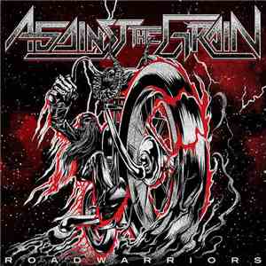 Against The Grain  - Roadwarriors