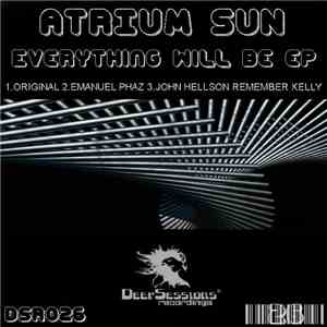Atrium Sun - Everything Will Be EP