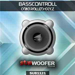Basscontroll - Controlled Kickz