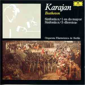 Beethoven – Karajan, Orquesta Filarmónica De Berlín - Sinfonía N.º 1 En Do Mayor / Sinfonía N.º 3 
