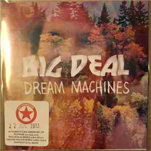 Big Deal  - Dream Machines