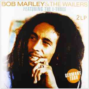 Bob Marley & The Wailers Featuring I-Three, The - Germany 1980