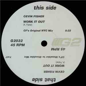 Cevin Fisher - Work It Out