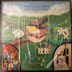 Copland / Columbia Chamber Orchestra, Copland - First Recording Of The Original Version - Appalachian Spring (Complete Ballet)