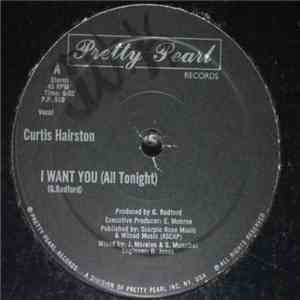 Curtis Hairston - I Want You (All Tonight)