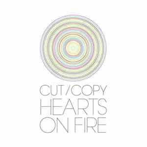Cut/Copy - Hearts On Fire
