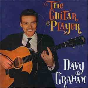 Davy Graham - The Guitar Player