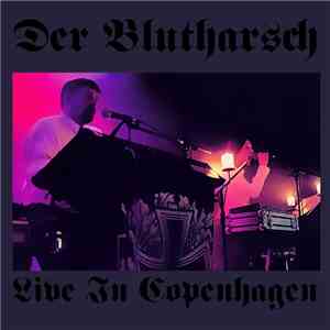 Der Blutharsch - Live In Copenhagen