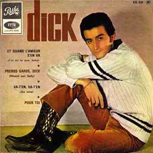 Dick - Et Quand L’amour S’en Va (I'm On To You, Baby)