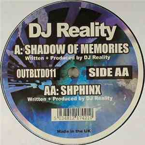 DJ Reality - Shadow Of Memories / Shphinx