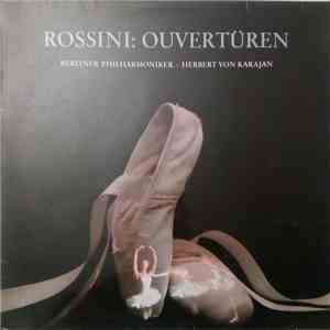 Gioacchino Rossini, Berliner Philharmoniker, Herbert von Karajan - Ouvertür ...