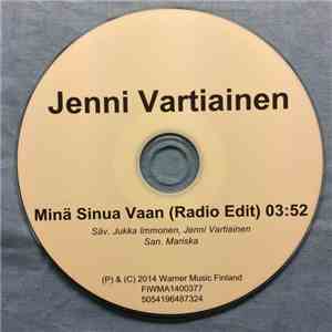 Jenni Vartiainen - Minä Sinua Vaan