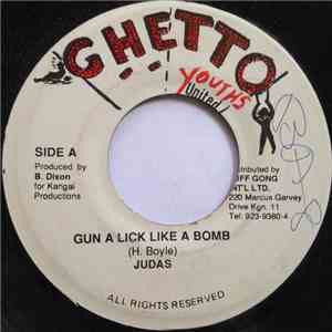Judas - Gun A Lick Like A Bomb