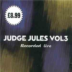 Judge Jules - Vol 3 Recorded Live