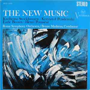 Karlheinz Stockhausen / Krzysztof Penderecki / Earle Brown / Henri Pousseur - The New Music
