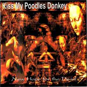 Kiss My Poodles Donkey - New Hope For The Dead