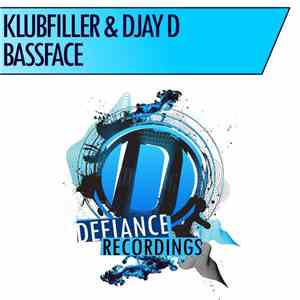 Klubfiller & Djay D - Bassface