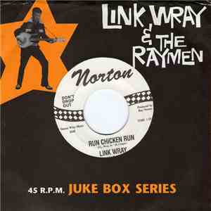 Link Wray And His Ray Men - Run Chicken Run / Scatter