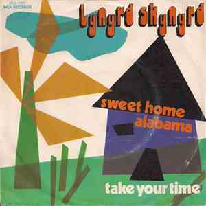Lynyrd Skynyrd - Sweet Home Alabama / Take Your Time