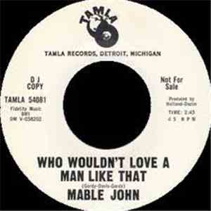 Mable John - Who Wouldn't Love A Man Like That / Say You'll Never Let Me Go