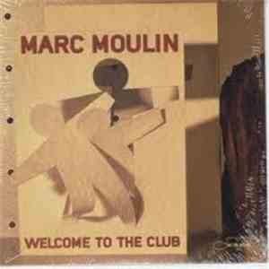 Marc Moulin - Welcome To The Club
