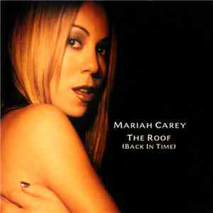 Mariah Carey - The Roof (Back In Time)