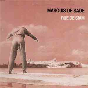 Marquis De Sade - Rue De Siam