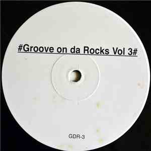 Michael Moog - Groove On Da Rocks Vol 3 : Hands (Dronez Rmx)
