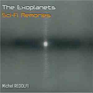 Michel Redolfi - The Exoplanets / Sci-Fi Memories