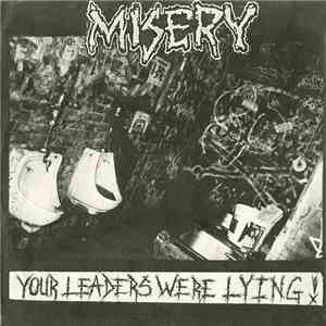 Misery  - Your Leaders Were Lying!