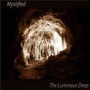 Mystified - The Luminous Deep