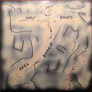 Not Only Bones - Axel Romain