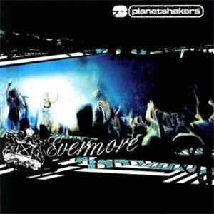 Planetshakers - Evermore