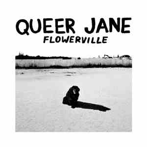 Queer Jane - Flowerville