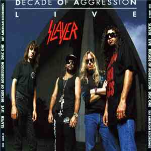 Slayer - Decade Of Aggression Live